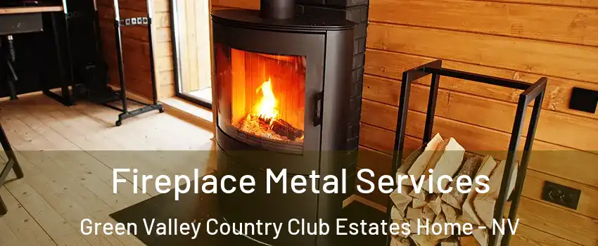 Fireplace Metal Services Green Valley Country Club Estates Home - NV