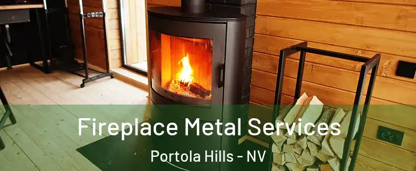 Fireplace Metal Services Portola Hills - NV