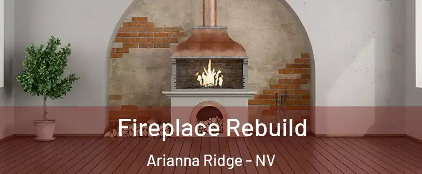Fireplace Rebuild Arianna Ridge - NV