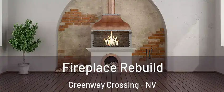 Fireplace Rebuild Greenway Crossing - NV