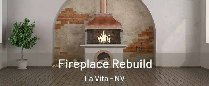 Fireplace Rebuild La Vita - NV