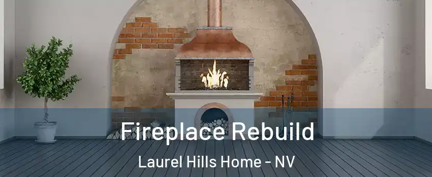 Fireplace Rebuild Laurel Hills Home - NV