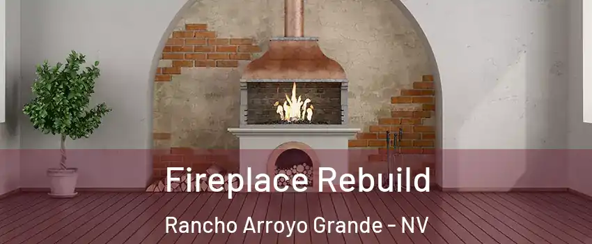Fireplace Rebuild Rancho Arroyo Grande - NV