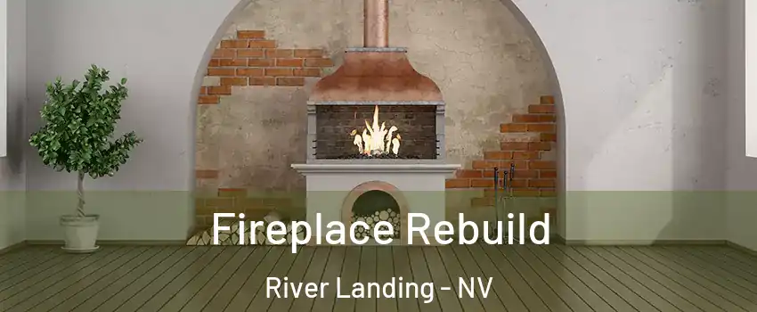 Fireplace Rebuild River Landing - NV