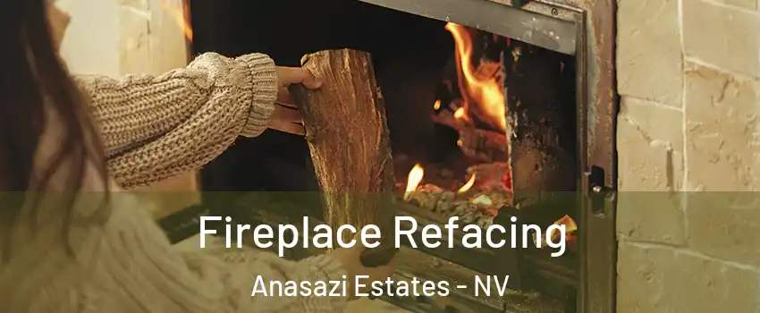 Fireplace Refacing Anasazi Estates - NV