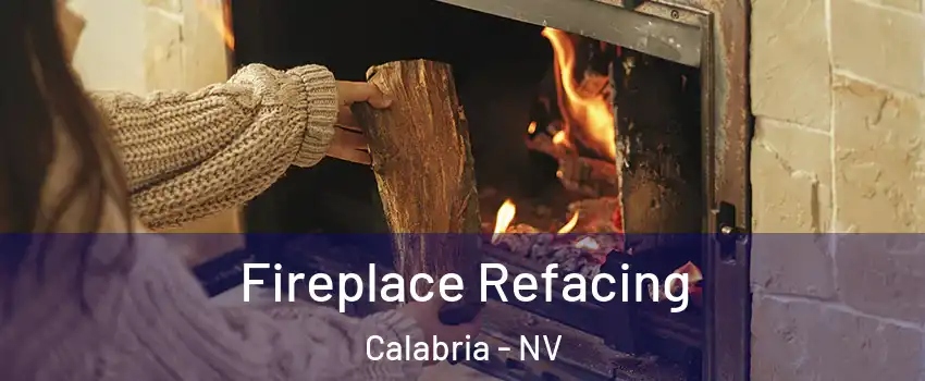 Fireplace Refacing Calabria - NV