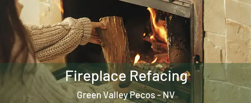 Fireplace Refacing Green Valley Pecos - NV
