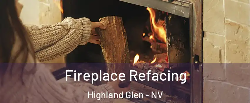 Fireplace Refacing Highland Glen - NV