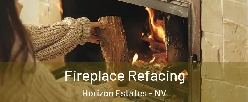 Fireplace Refacing Horizon Estates - NV