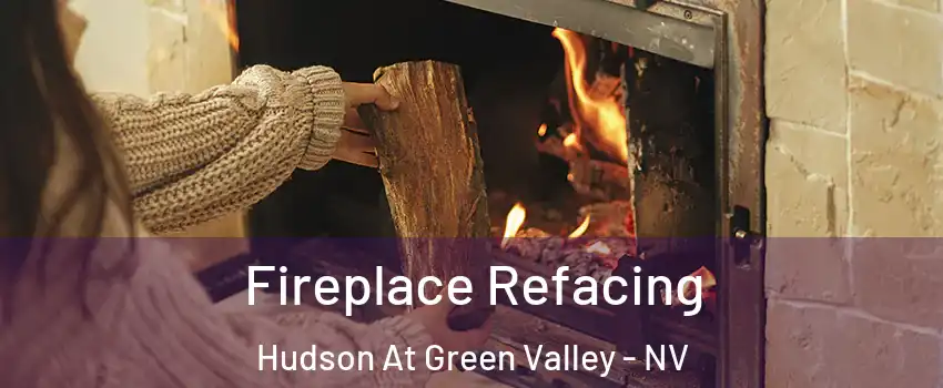 Fireplace Refacing Hudson At Green Valley - NV