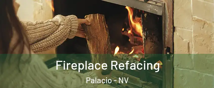 Fireplace Refacing Palacio - NV