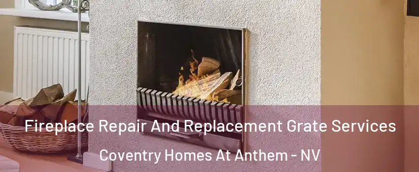 Fireplace Repair And Replacement Grate Services Coventry Homes At Anthem - NV