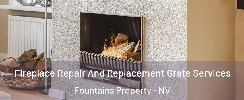 Fireplace Repair And Replacement Grate Services Fountains Property - NV