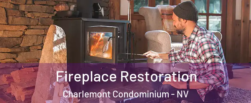 Fireplace Restoration Charlemont Condominium - NV