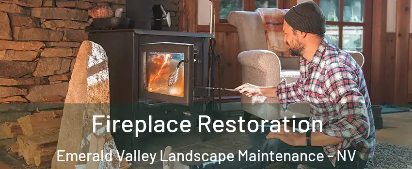 Fireplace Restoration Emerald Valley Landscape Maintenance - NV