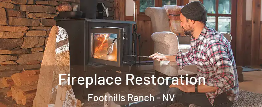 Fireplace Restoration Foothills Ranch - NV