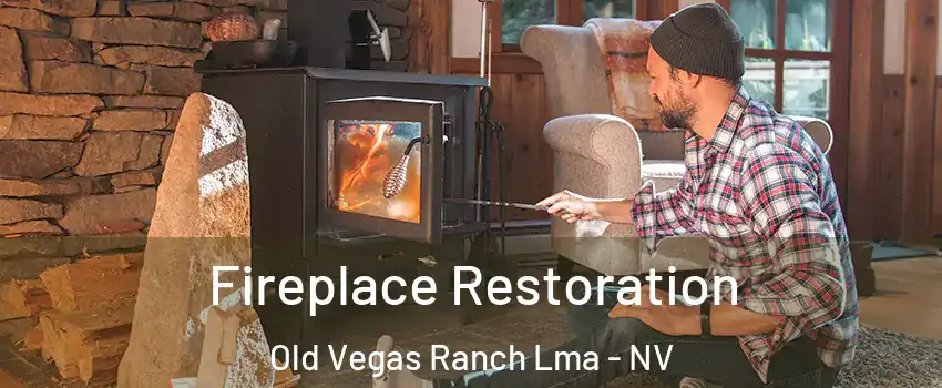 Fireplace Restoration Old Vegas Ranch Lma - NV