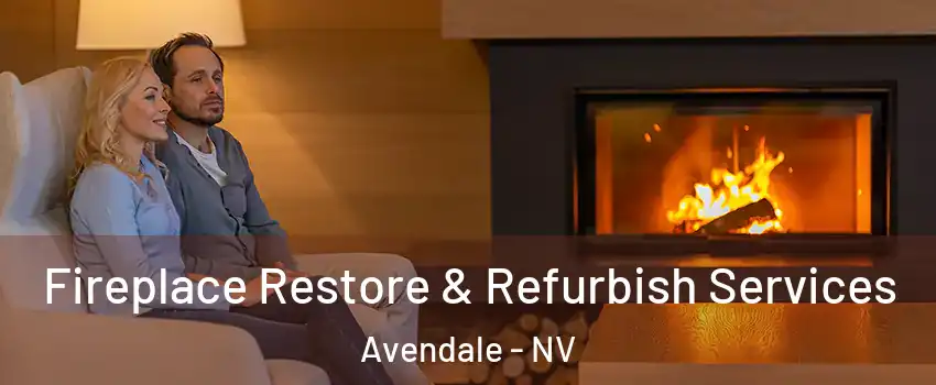 Fireplace Restore & Refurbish Services Avendale - NV