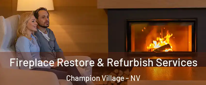 Fireplace Restore & Refurbish Services Champion Village - NV