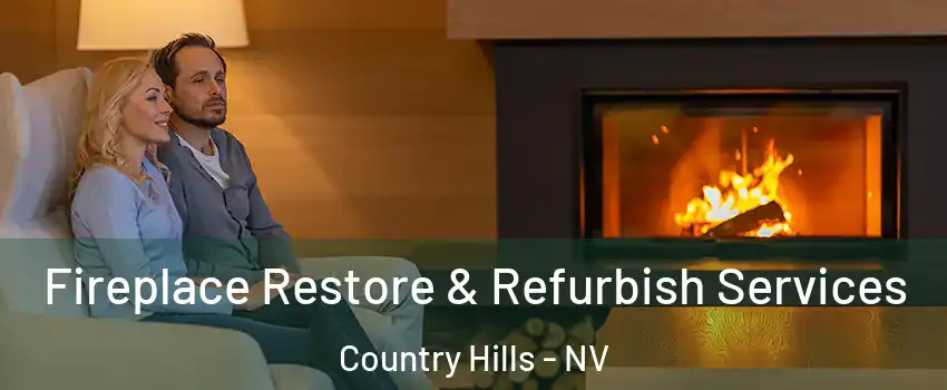 Fireplace Restore & Refurbish Services Country Hills - NV