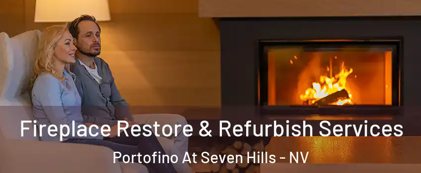 Fireplace Restore & Refurbish Services Portofino At Seven Hills - NV