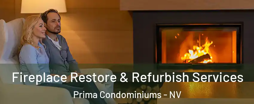 Fireplace Restore & Refurbish Services Prima Condominiums - NV