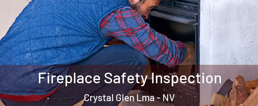 Fireplace Safety Inspection Crystal Glen Lma - NV