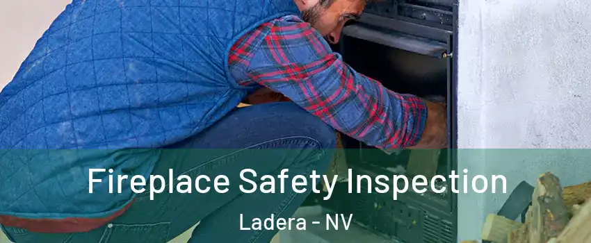 Fireplace Safety Inspection Ladera - NV