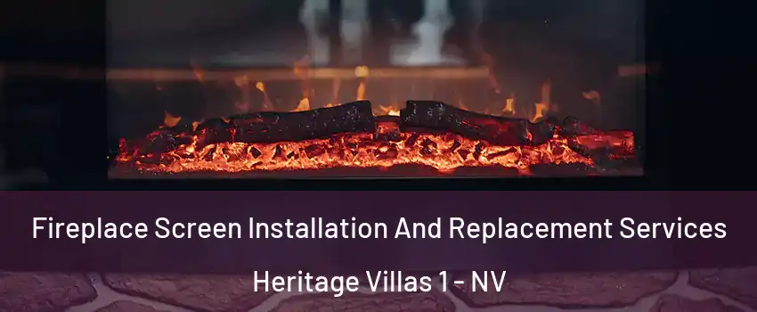 Fireplace Screen Installation And Replacement Services Heritage Villas 1 - NV