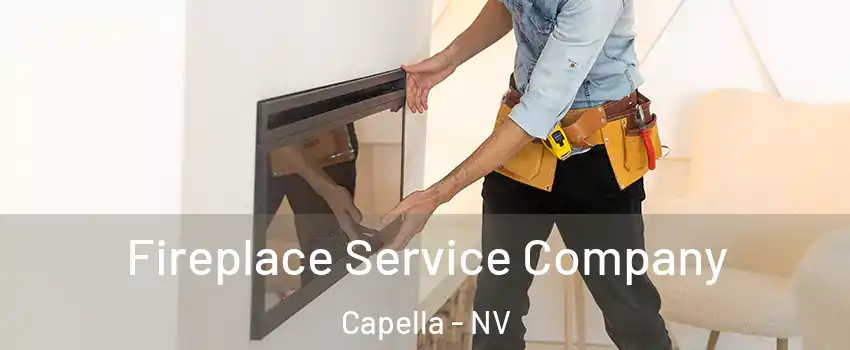 Fireplace Service Company Capella - NV