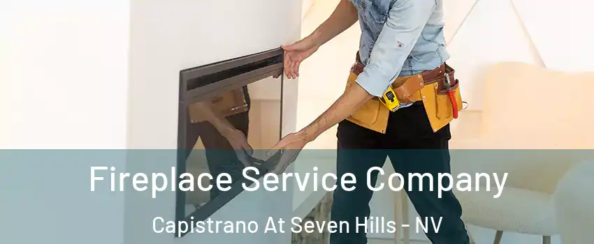 Fireplace Service Company Capistrano At Seven Hills - NV