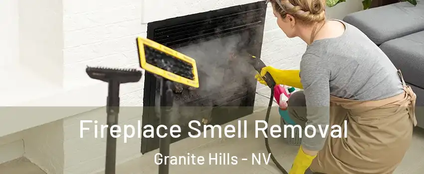 Fireplace Smell Removal Granite Hills - NV