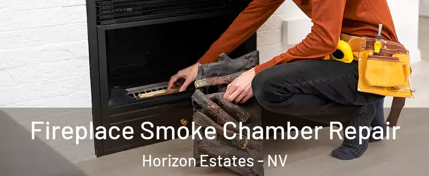 Fireplace Smoke Chamber Repair Horizon Estates - NV