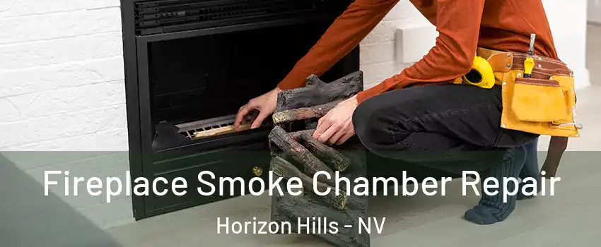 Fireplace Smoke Chamber Repair Horizon Hills - NV