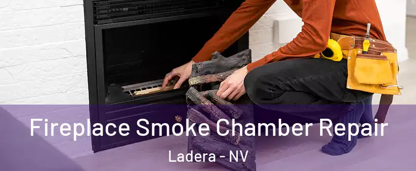 Fireplace Smoke Chamber Repair Ladera - NV