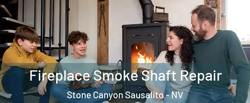 Fireplace Smoke Shaft Repair Stone Canyon Sausalito - NV