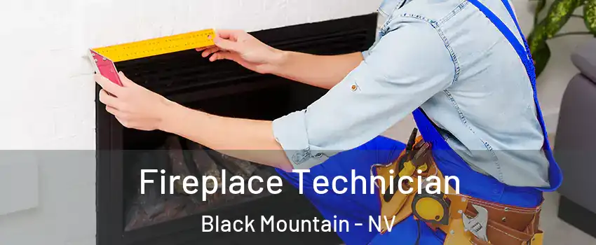 Fireplace Technician Black Mountain - NV