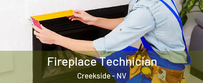Fireplace Technician Creekside - NV