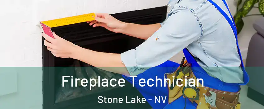 Fireplace Technician Stone Lake - NV