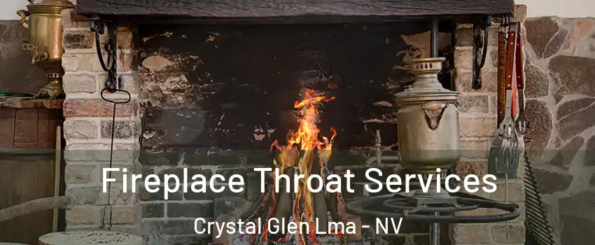 Fireplace Throat Services Crystal Glen Lma - NV