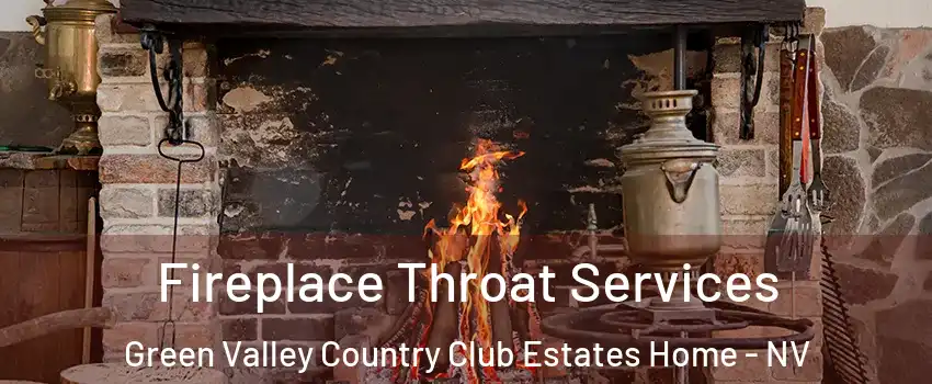 Fireplace Throat Services Green Valley Country Club Estates Home - NV