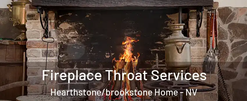 Fireplace Throat Services Hearthstone/brookstone Home - NV