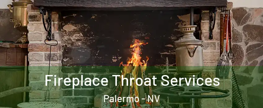 Fireplace Throat Services Palermo - NV