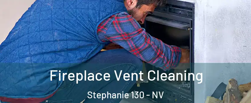 Fireplace Vent Cleaning Stephanie 130 - NV