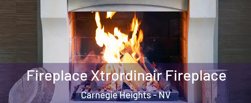 Fireplace Xtrordinair Fireplace Carnegie Heights - NV