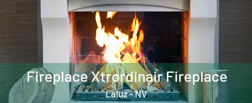 Fireplace Xtrordinair Fireplace Laluz - NV