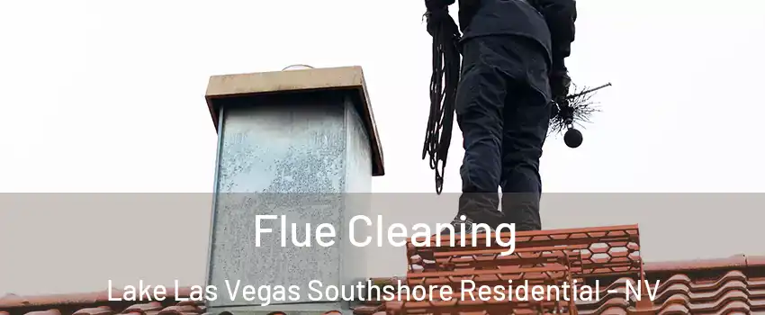Flue Cleaning Lake Las Vegas Southshore Residential - NV