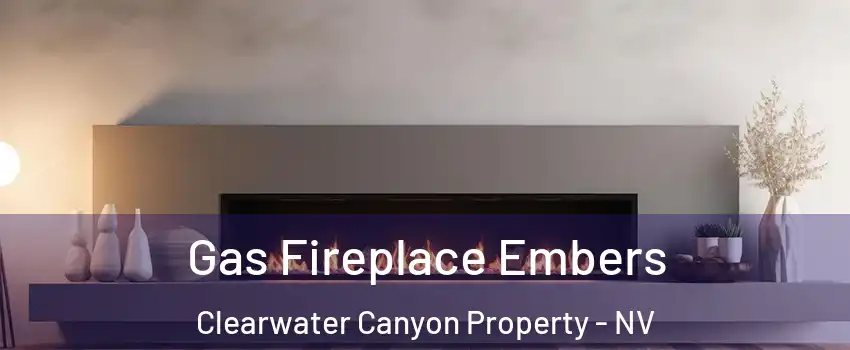 Gas Fireplace Embers Clearwater Canyon Property - NV