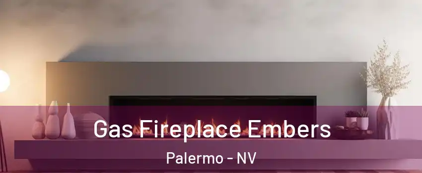 Gas Fireplace Embers Palermo - NV