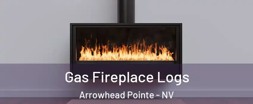 Gas Fireplace Logs Arrowhead Pointe - NV